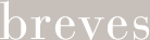 breves